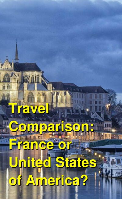 France vs. USA Travel Comparison