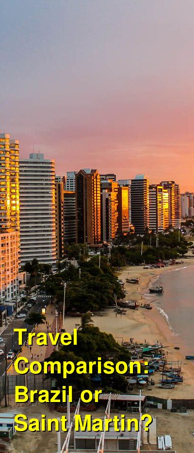 Brazil vs. Saint Martin Travel Comparison