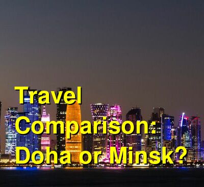Doha vs. Minsk Travel Comparison