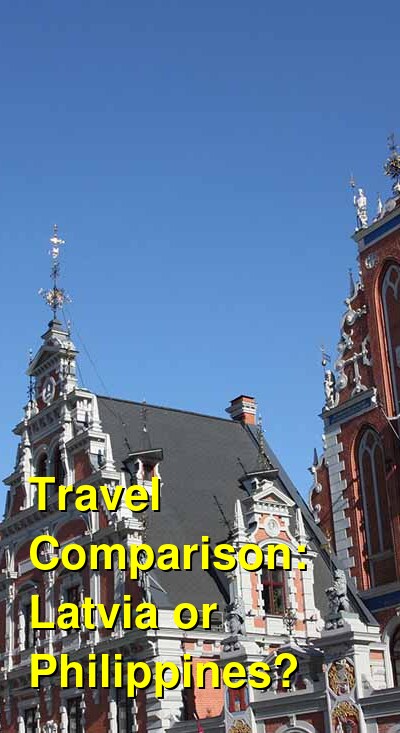 Latvia vs. Philippines Travel Comparison