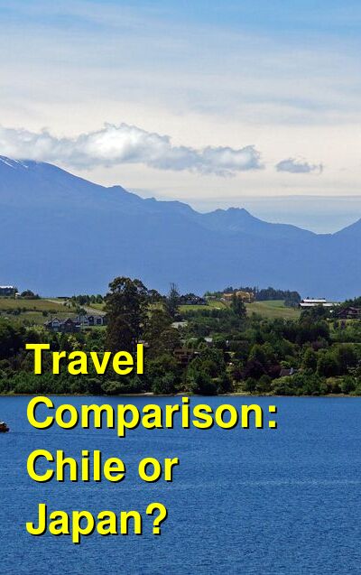 Chile vs. Japan Travel Comparison