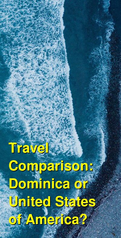 Dominica vs. USA Travel Comparison