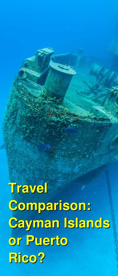 Cayman Islands vs. Puerto Rico Travel Comparison