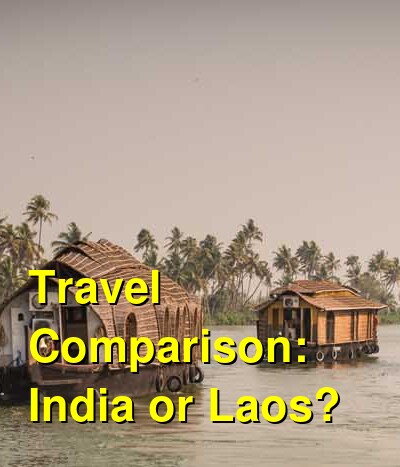 India vs. Laos Travel Comparison