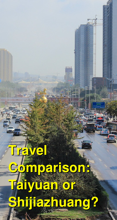 Taiyuan vs. Shijiazhuang Travel Comparison