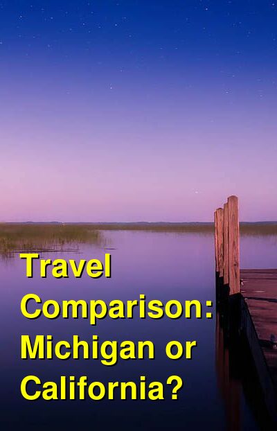 Michigan vs. California Travel Comparison