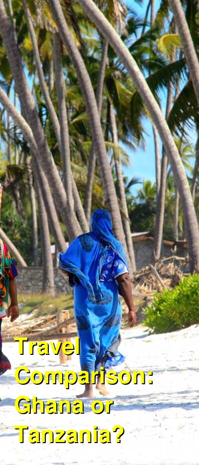 Ghana vs. Tanzania Travel Comparison