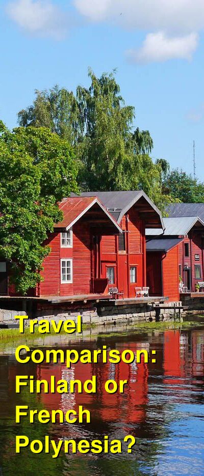 Finland vs. French Polynesia Travel Comparison