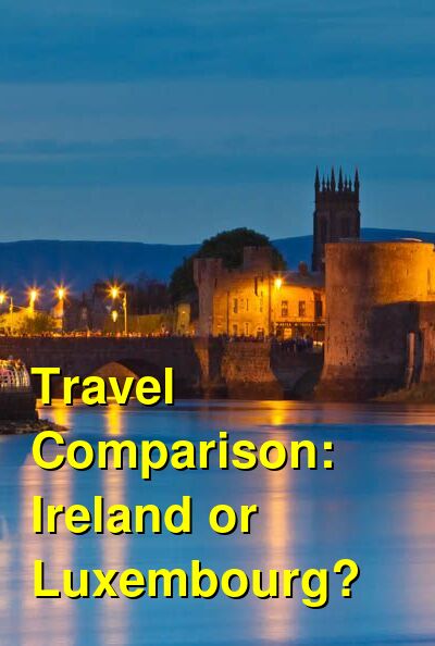 Ireland vs. Luxembourg Travel Comparison