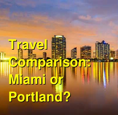 Miami vs. Portland Travel Comparison