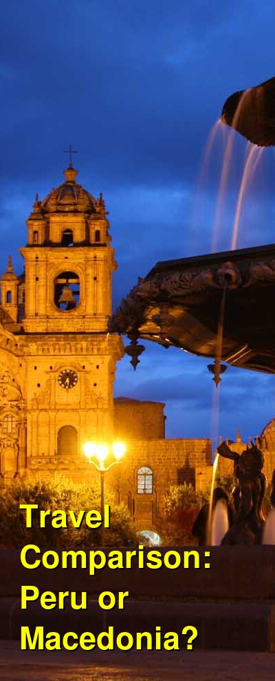 Peru vs. Macedonia Travel Comparison