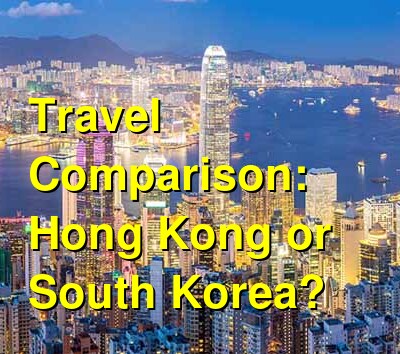 Hong Kong vs. South Korea Travel Comparison
