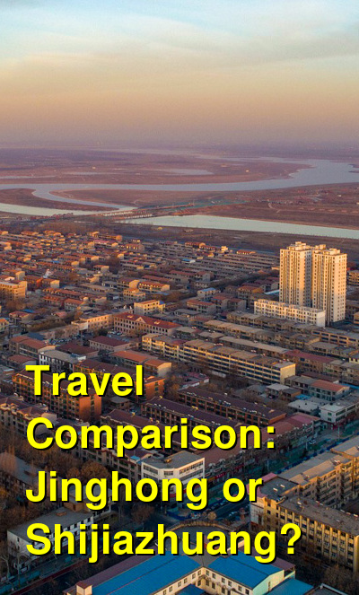 Jinghong vs. Shijiazhuang Travel Comparison