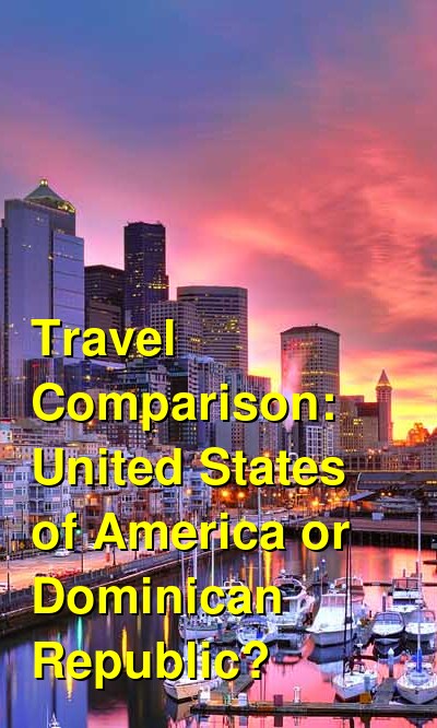 Dominican Republic vs. USA Travel Comparison