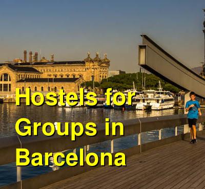 Hostels for Groups in Barcelona | Budget Your Trip