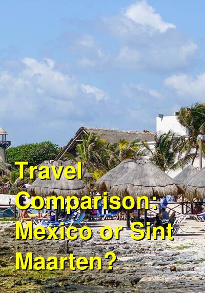 Mexico vs. Sint Maarten Travel Comparison