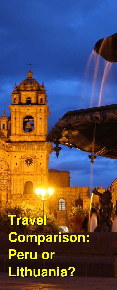 Peru vs. Lithuania Travel Comparison