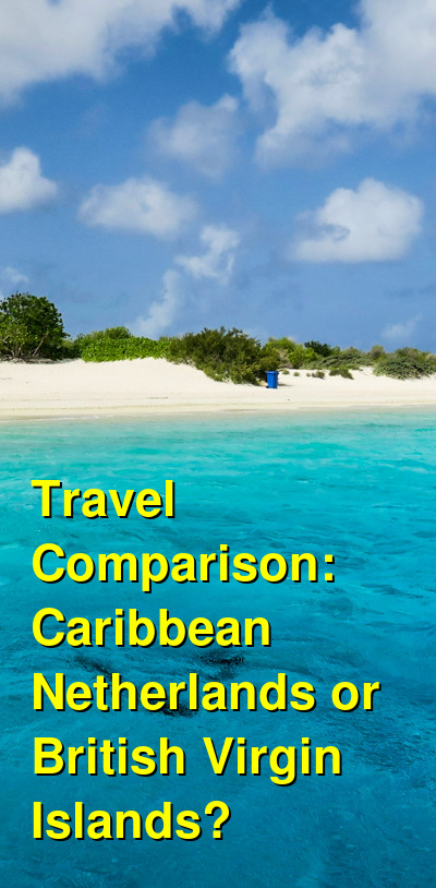 Caribbean Netherlands vs. BVI Travel Comparison