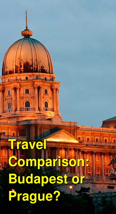 Budapest vs. Prague Travel Comparison