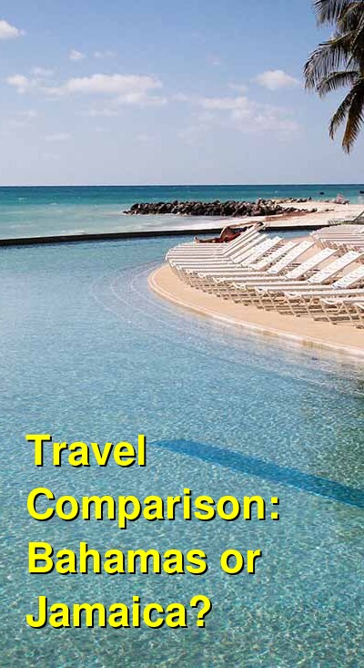 Bahamas vs. Jamaica Travel Comparison