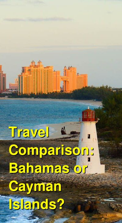 Bahamas vs. Cayman Islands Travel Comparison