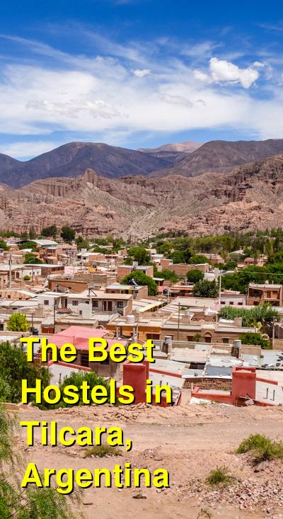 The Best Hostels in Tilcara, Argentina | Budget Your Trip