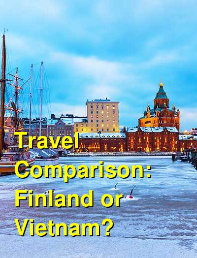 Finland vs. Vietnam Travel Comparison