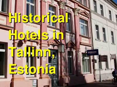 Historical Hotels in Tallinn, Estonia | Budget Your Trip