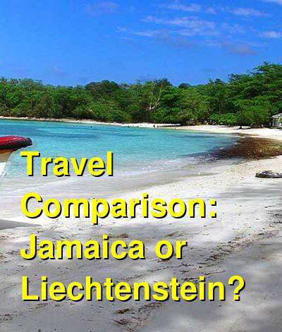Jamaica vs. Liechtenstein Travel Comparison