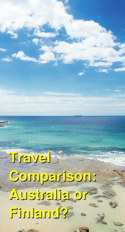 Australia vs. Finland Travel Comparison