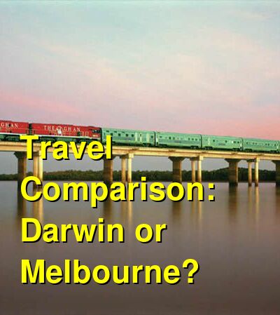 Darwin vs. Melbourne Travel Comparison