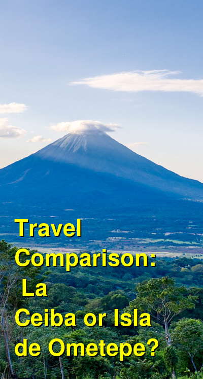 La Ceiba vs. Isla de Ometepe Travel Comparison
