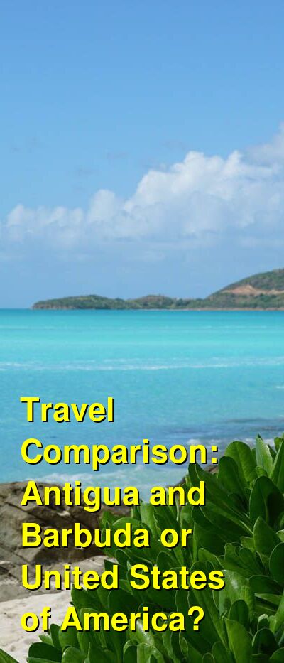 Antigua and Barbuda vs. USA Travel Comparison