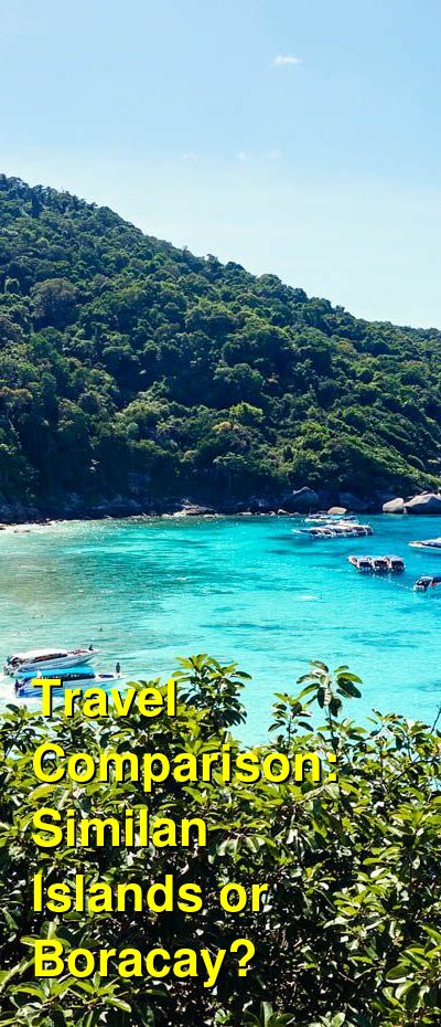 Similan Islands vs. Boracay Travel Comparison