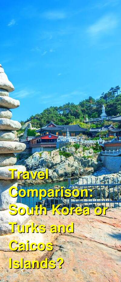 South Korea vs. Turks and Caicos Travel Comparison