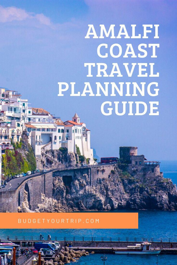 The Ultimate Travel Planning Guide to the Amalfi Coast | Budget Your Trip