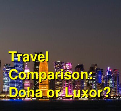 Doha vs. Luxor Travel Comparison