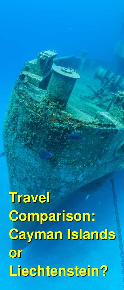 Cayman Islands vs. Liechtenstein Travel Comparison