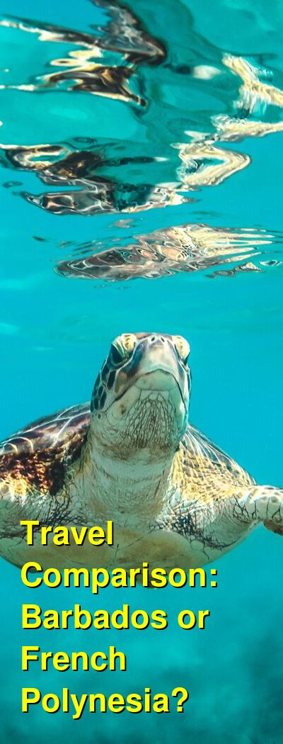 Barbados vs. French Polynesia Travel Comparison