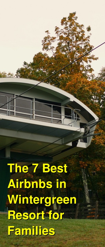 The 8 Best Wintergreen Ski Condos and Resort Cabins for Families | Budget Your Trip