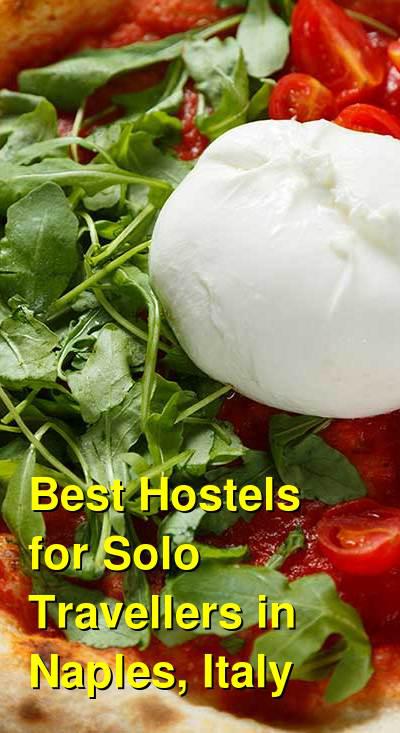 Best Hostels for Solo Travellers in Naples, Italy | Budget Your Trip