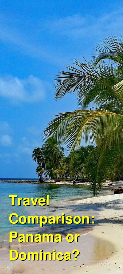 Panama vs. Dominica Travel Comparison
