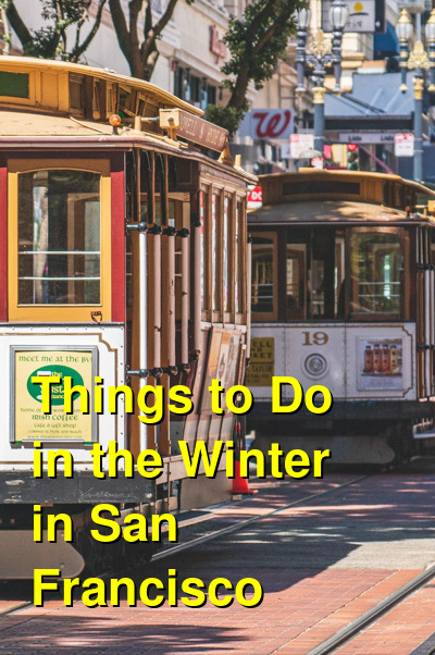 Things to Do in the Winter in San Francisco