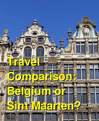 Belgium vs. Sint Maarten Travel Comparison