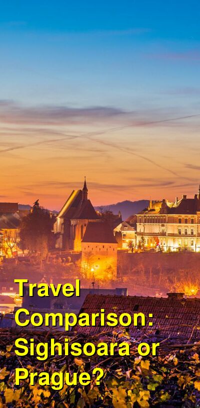 Sighisoara vs. Prague Travel Comparison