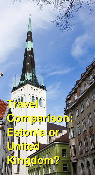 UK vs. Estonia Travel Comparison