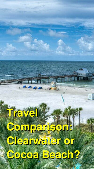 Clearwater vs. Cocoa Beach Travel Comparison