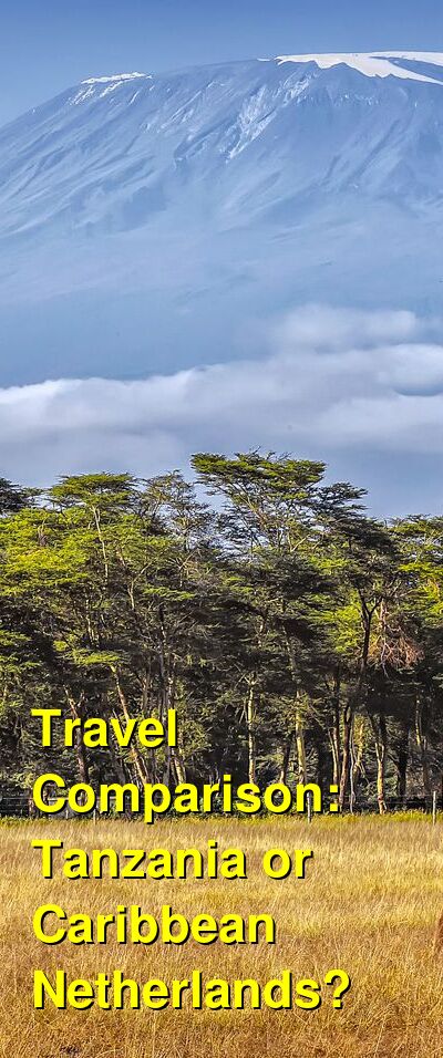 Caribbean Netherlands vs. Tanzania Travel Comparison
