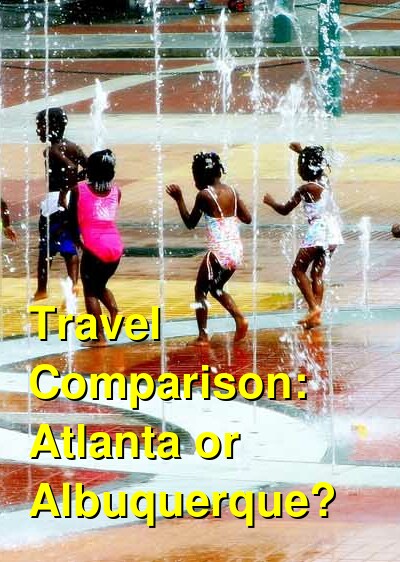 Atlanta vs. Albuquerque Travel Comparison