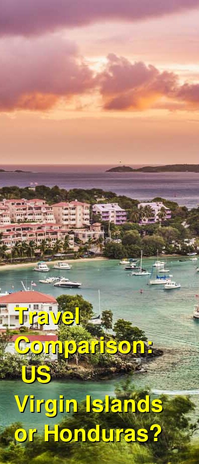 Honduras vs. USVI Travel Comparison